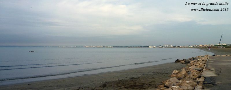 De la Motte à la Motte ; La mer enfin au Grau du Roi, et vue sur la Grande Motte 2015