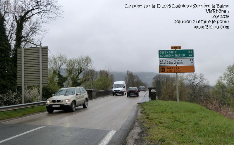 Le fameux pont sur la D 1075 à Serrière mériterait à être refait non ?
