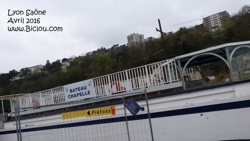 Bâteau Chapelle sur les quais de Saône à Lyon en 2016 : C'est ma prière ..