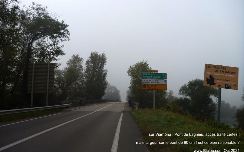 Pont de Lagnieu : Traité en amont et en aval, mais contre-productif, largeur pour le cycliste 60 cm ! : On est pas tous des Sagan ou Van-Der-Poel