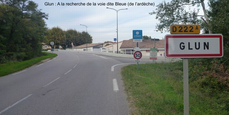 Glun : A la recherche de la voie dite Bleue de l'Ardèche
