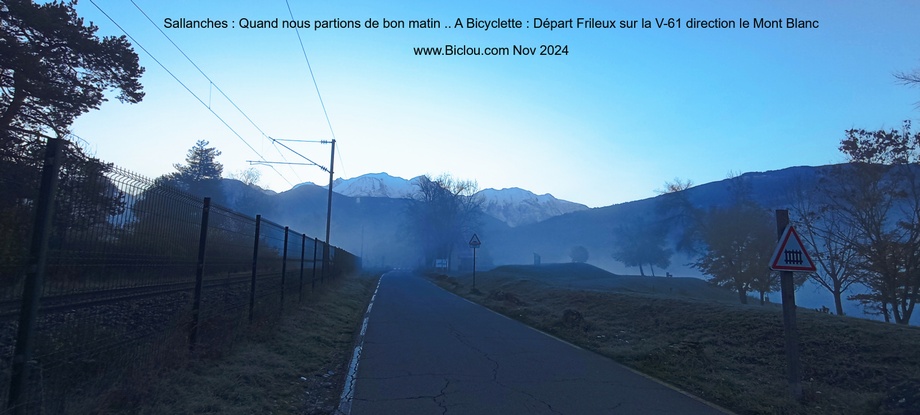 Sallanches : quand nous partions de bon matin : Sous le massif du Mont Blanc